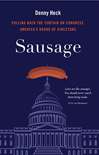 Sausage: Pulling Back the Curtain on Congress, America's Board of Directors