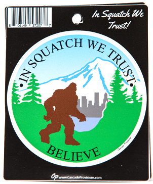 In Squatch We Trust Sticker
